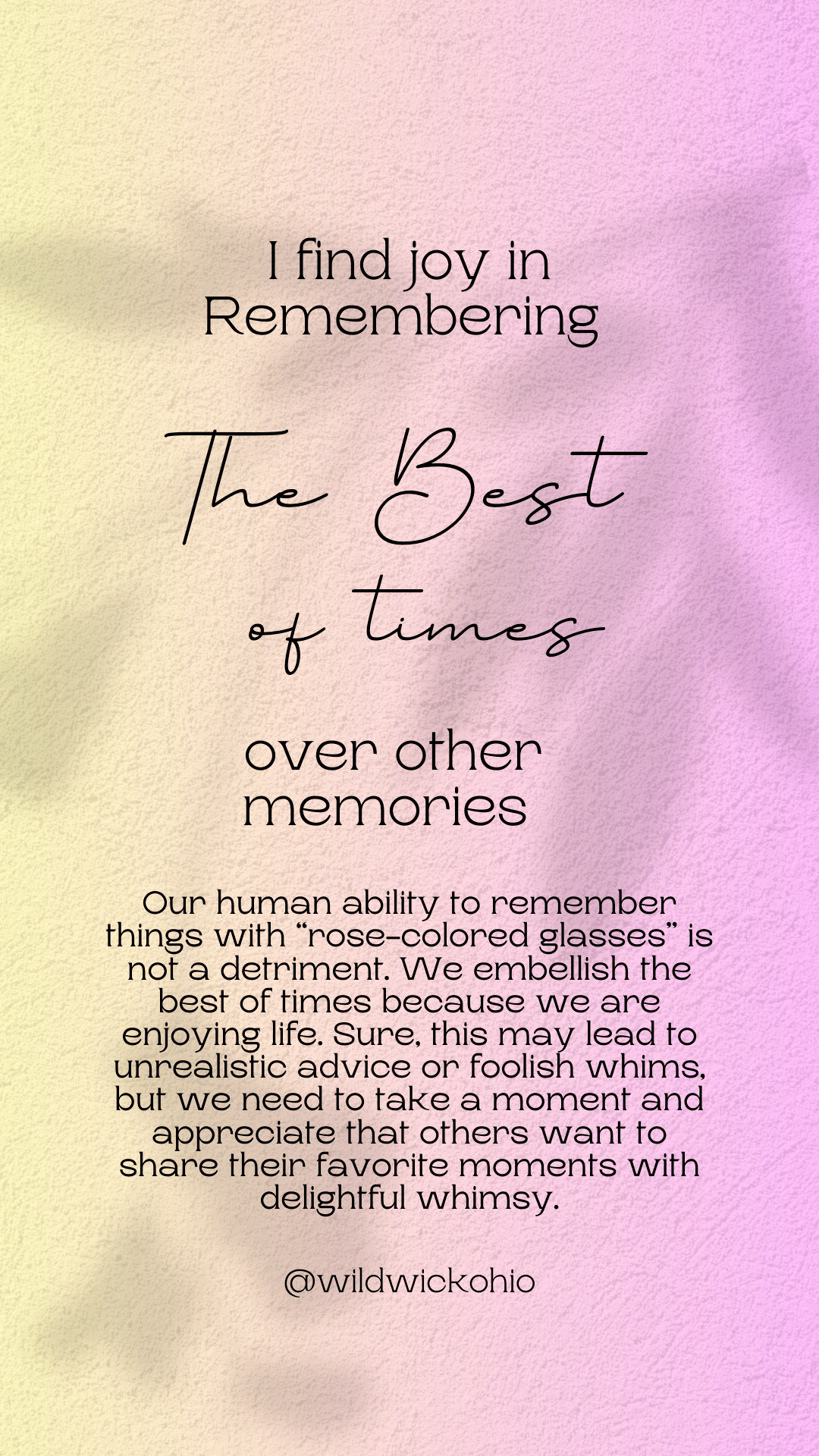 Remember the Best of&nbsp;Times