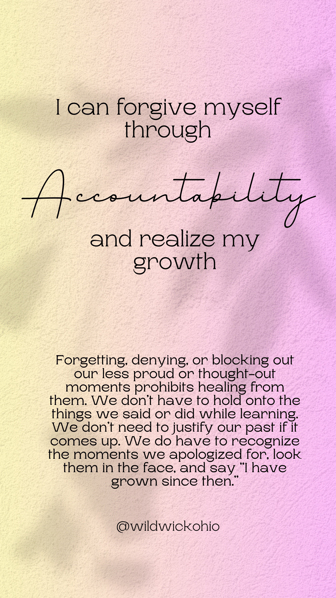 I can forgive myself through&nbsp;accountability